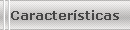 Caracter�sticas