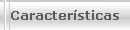 Caracter�sticas